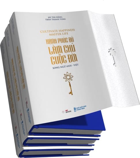 Sách Hạnh phúc đủ làm chủ cuộc đời – Cultivate Happiness Master Life (bản song ngữ)